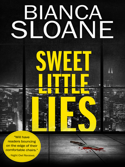 Title details for Sweet Little Lies by Bianca Sloane - Wait list